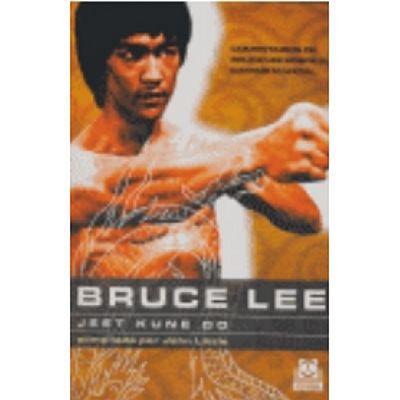 Bruce Lee: Jeet Kune Do